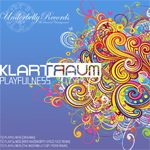 KLARTRAUM - “PLAYFULNESS EP” Inc. Remixes by: Kris Wadsworth